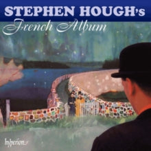 Stephen Hough: Stephen Houghs French Album - CD