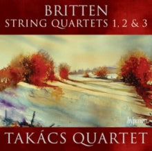 Takacs Quartet: Britten: String Quartets Nos 1. 2 & 3 - CD