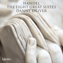 Danny Driver: Handel: The Eight Great Suites - CD