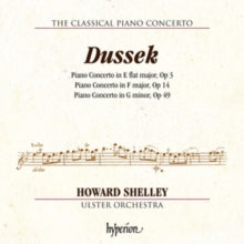 Howard Shelley / Howard Shelley: Ulster Orchestra: Dussek: Piano Concertos Opp 3. 14 & 49 - CD
