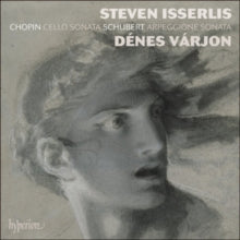 Steven Isserlis / Denes Varjon: Chopin: Cello Sonata / Schubert: Arpeggione Sonata - CD