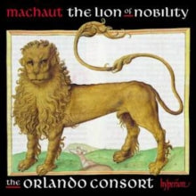 Orlando Consort: Machaut: The Lion Of Nobility - CD