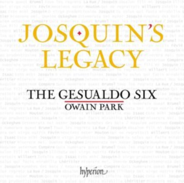 Owain Park: The Gesualdo Six: Josquins Legacy - CD
