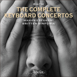 Mahan Esfahani / Britten Sinfonia: Bach: The Complete Keyboard Concertos - CD