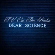 TV on the Radio: Dear Science - Vinyl