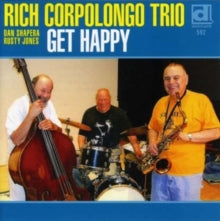 Rich Corpolongo Trio: Get Happy - CD