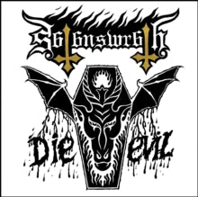 Satan's Wrath: Die Evil - CD