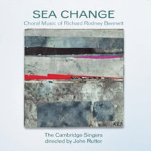 Cambridge Singersrutter: Rodney Bennettsea Change - CD