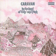Caravan: In The Land Of Grey & Pink - CD