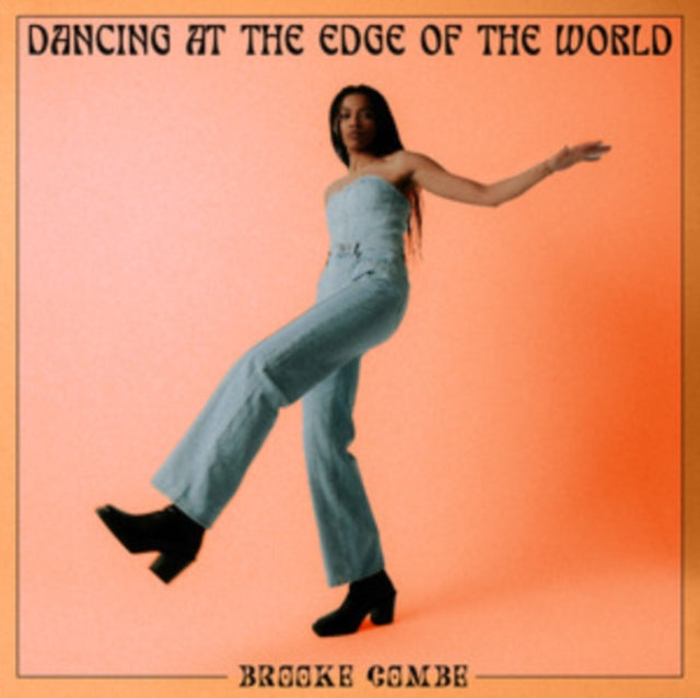 Brooke Combe: Dancing At The Edge Of The World - CD