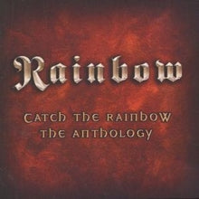 Rainbow: Catch The Rainbow - The Anthology - CD