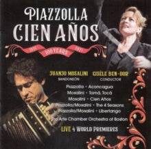 Juanjo Mosalini / Pro Arte Chamber Orchestra Of Boston & Gisele Ben-dor: Piazzolla: Cien Anos - CD
