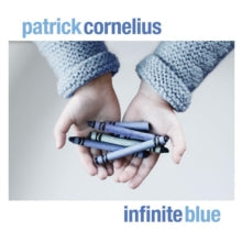 Patrick Cornelius: Infinite Blue - CD