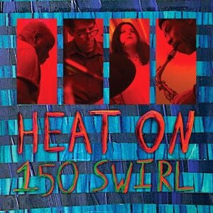 Heat On: 150 Swirl - CD