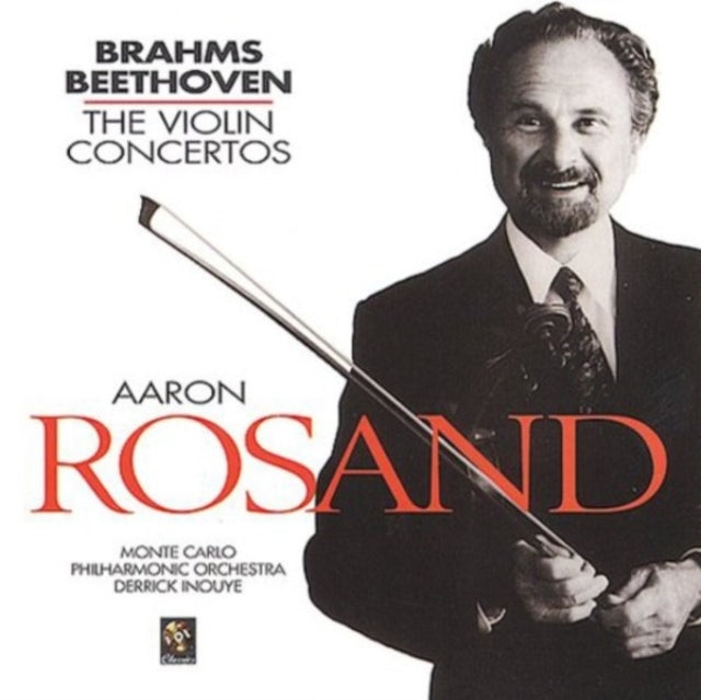 Aaron Rosand. Violin. Monte Carlo Philharmonic. Derrick Inouye: Beethoven / Brahms:Violin Concerti - CD