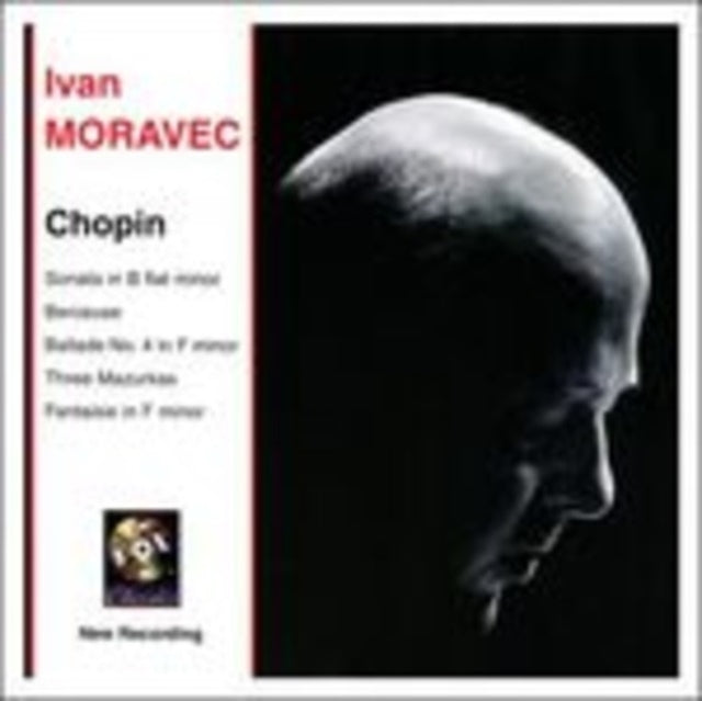 Ivan Moravec: Chopin: Sonata In B Flat Minor. Fantaisie In F Minor. Berceuse. Ballade In F Minor. 3 Mazurkas - CD