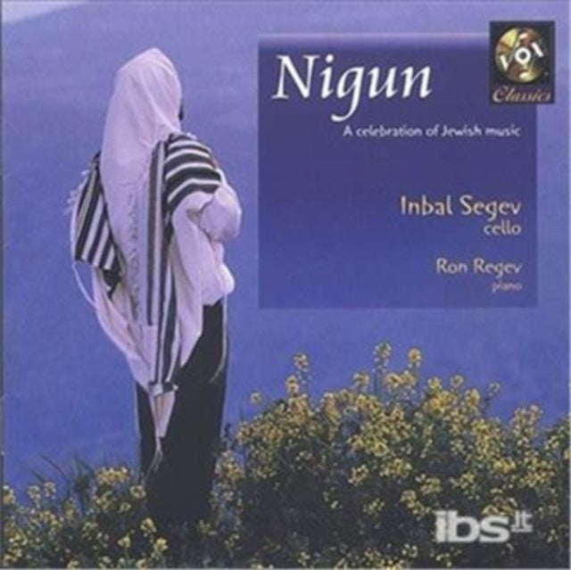 Inbal Segev. Cello. Ron Regev. Piano: Nigun Jewish Works: Ben Haim. Stutschevsky. Bloch. Achron - CD