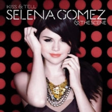 Selena Gomez & The Scene: Kiss & Tell - CD