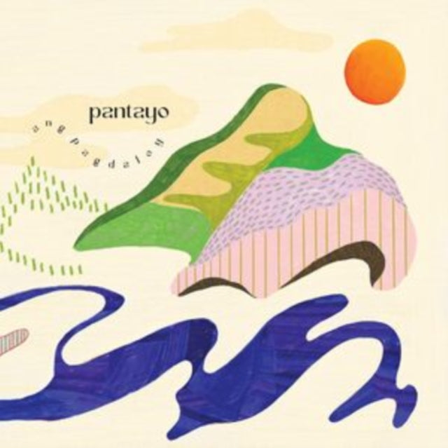 Pantayo: Ang Pagdaloy - Vinyl