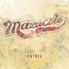 Mazacote: Patria - CD