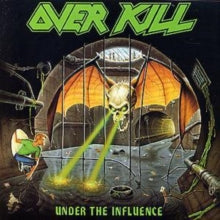 Overkill: Under The Influence - CD