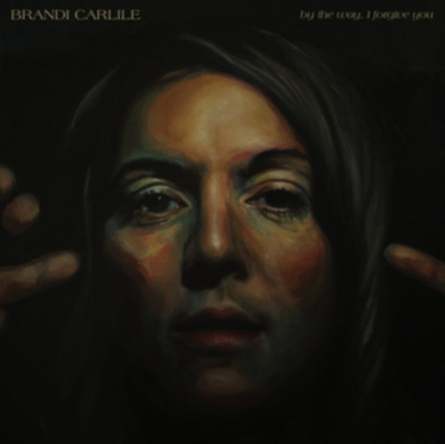 Brandi Carlile: By The Way. I Forgive You - Vinyl