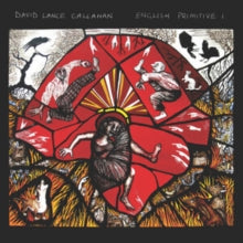 David Lance Callahan: English Primitive I - CD
