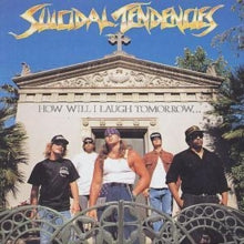 Suicidal Tendencies: How Will I Laugh Tomorrow - CD