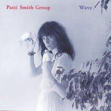 The Patti Smith Group: Wave - CD