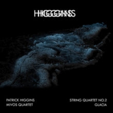 Patrick Higgins: String Quartet No. 2 & Glacia - Vinyl