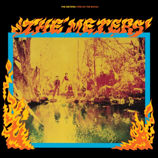 The Meters: Fire On The Bayou (Rhino Reserve) - Vinyl