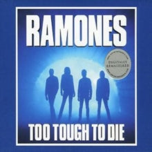 Ramones: Too Tough To Die - CD