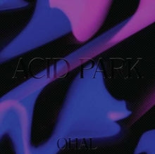 Ohal: Acid Park - Vinyl
