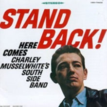 Charlie Musselwhite: Stand Back - CD