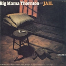 Big Mama Thornton: Jail - CD