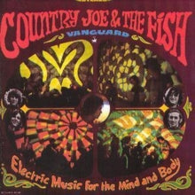 Country Joe and The Fish: Electric Music For The Mind And Body - CD