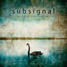 Subsignal: The Beacons Of Somewhere Sometime - CD