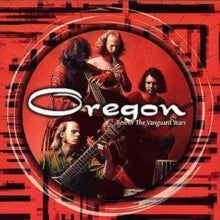 Oregon: Best Of The Vanguard - CD