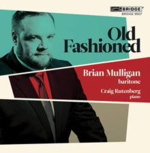 Mulligan / Rutenberg: Brian Mulligan: Old Fashioned - CD