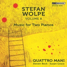Quattro Mani: Stefan Wolpe. Volume 8: Music For Two Pianos - CD