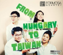 Formosa Quartet: From Hungary To Taiwan - CD