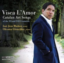 Munoz / Glouchko: Visca LAmor: Catalan Art Songs Of The Xx And Xxi Centuries - CD