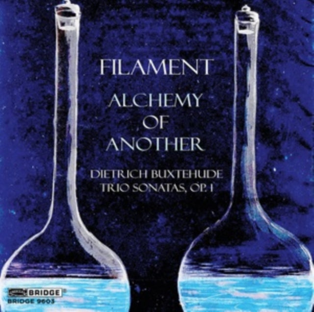 Filament: Dietrich Buxtehude: Alchemy Of Another - CD