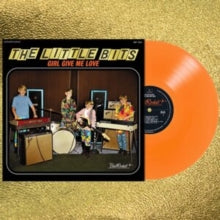 The Little Bits: Girl Give Me Love (Orange Vinyl) - Vinyl
