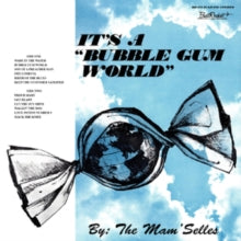 The Mam'selles: Its A Bubble Gum World (White Vinyl) - Vinyl