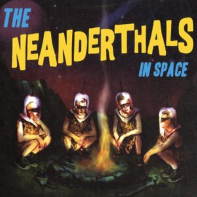 The Neanderthals: The Neanderthals In Space (Yellow Vinyl) - Vinyl