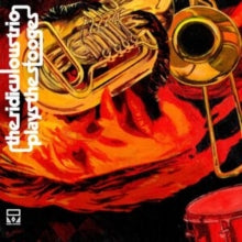 The Ridiculous Trio: The Ridiculous Trio Plays The Stooges - CD