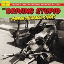 The Driving Stupid: Horror Asparagus Stories - CD