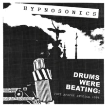 Hypnosonics: Drums Were Beating: Fort Apache Studios 1996 - Vinyl
