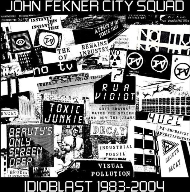 John Fekner City Squad: Idioblast 1983-2004 - Vinyl